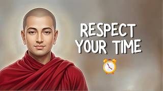 Respect Your Time — Most People Waste Their Lives | Buddhism