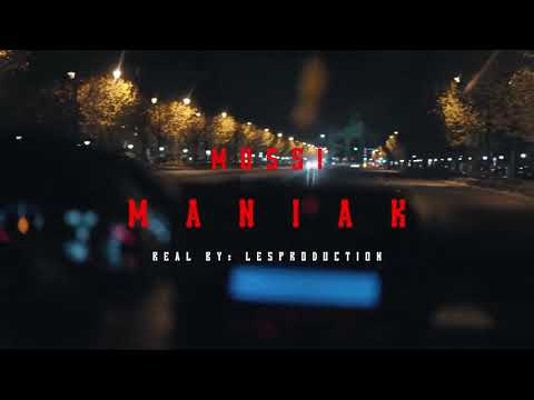 MOSSI - MANIAK (OFFICIAL SONG)