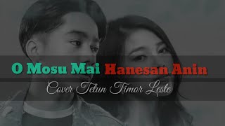 Download lagu O Mosu Mai Hanesan Anin || video liryck Musica Timor Leste mp3 Download lagu O Mosu Mai Hanesan Anin || video liryck Musica Timor Leste mp3