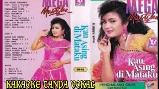 Download lagu KARAOKE - KAU ASING DI MATAKU - MEGA MUSTIKA _ [TANPA VOKAL] _ AUDIO HQ _ @idinsrohidin5532 mp3