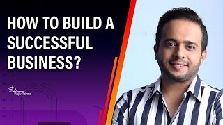How To Build A Successful Business? | Power Of Pace | PACE Program | Rajiv Talreja