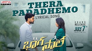 Thera Padadhemo Song Lyrics - Bhaag Saale