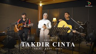 Download lagu Selfi Enda Oncy Takdir Cinta Live Version... mp3