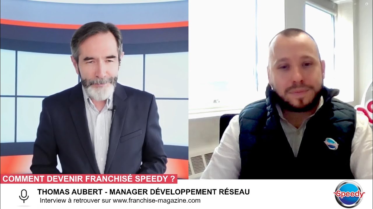 « L’interview vidéo des franchiseurs » Thomas Aubert, Speedy nous explique comment devenir franchisé – 2/2