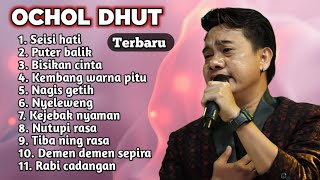 Download lagu FULL ALBUM TERBARU 2025 OCHOL DHUT SEISI HATI - PUTER BALIK - BISIKAN CINTA mp3