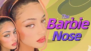 Rise of the Barbie Doll Nose Job Trend