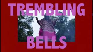 Trembling Bells - Christ's Entry Into Govan