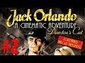 Bez Solucji Ani Rusz Jack Orlando A Cinematic Adventure 2