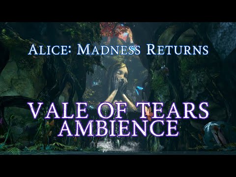 Alice: Madness Returns | Vale of Tears | Thematic Ambience