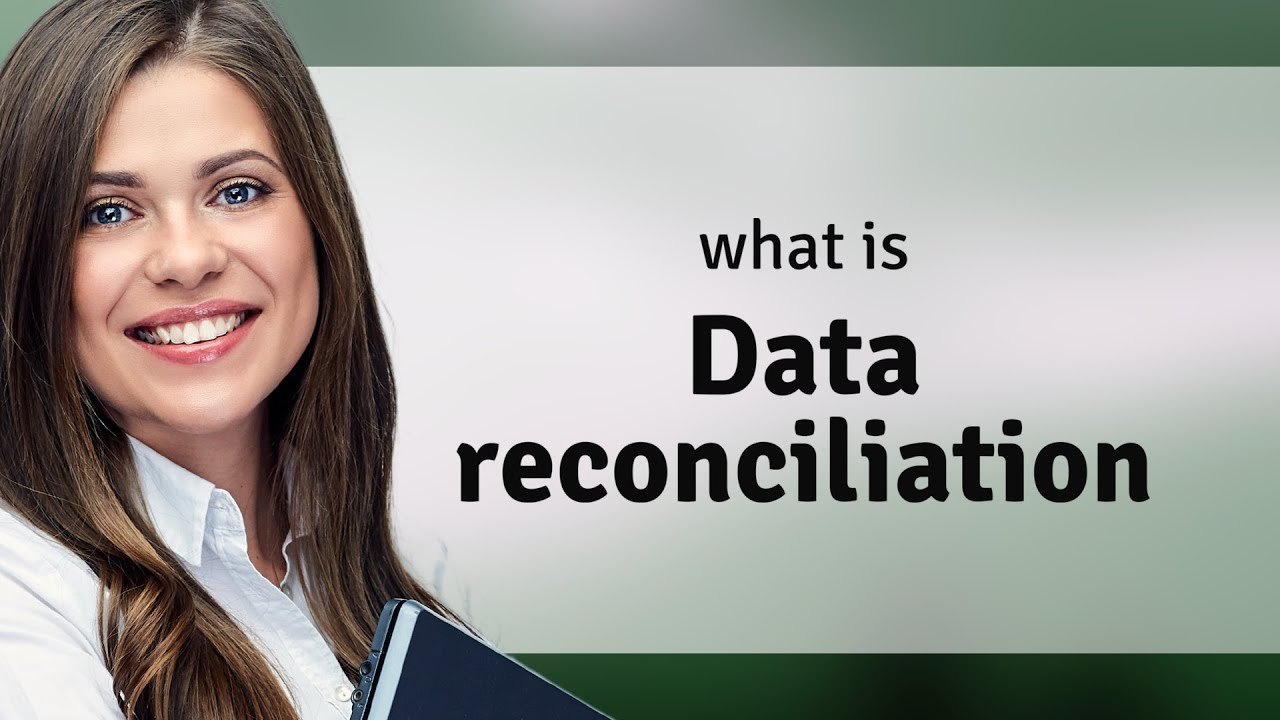 Unlocking the Secrets of Data Reconciliation