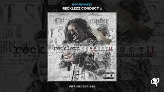 Rico Recklezz - Not 2 Be Fucked Wit [Recklezz Conduct 2]