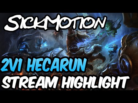 SickMotion - 2v1 Hecarim? NEIGH