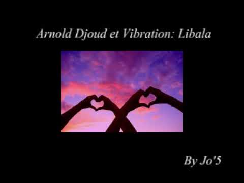 Arnold Djoud et Vibration : Libala
