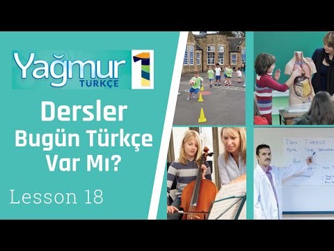 Learn Turkish Lesson 18, Do you have Turkish today?, Time table  -  Bugün Türkçe var mı?