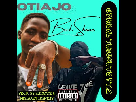 O.T DCee -X Beck Shane  -  Cynical thoughts Pt. 2 [Official Video]