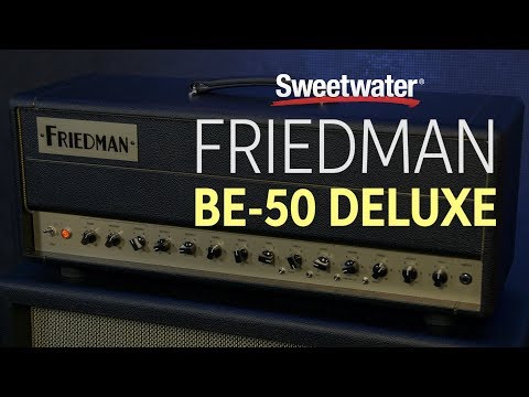 Friedman BE-50 Deluxe Amplifier Demo and Roundtable Discussion