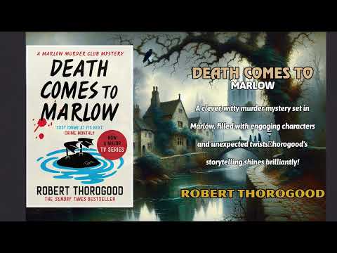 Death Comes to Marlow by Robert Thorogood | full audiobook