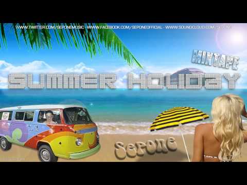 Sepone - Summer Holiday Mixtape Promo (MIXTAPE OUT SOON)