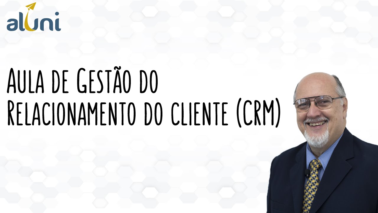 Aula de Gestão do Relacionamento com Clientes (CRM) - Prof. Jorge Bittencourt