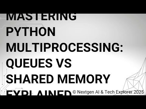 Mastering Python Multiprocessing Queues Vs Shared Memory Explained