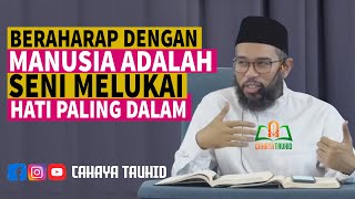 Download lagu BERHARAP DENGAN MANUSIA ADALAH SENI MELUKAI HATI PALING DALAM | USTADZ MUHAMMAD NUZUL DZIKRI mp3