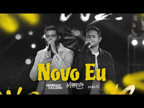 Henrique e Juliano - Novo Eu - Música Nova (EP Manifesto Musical 2)