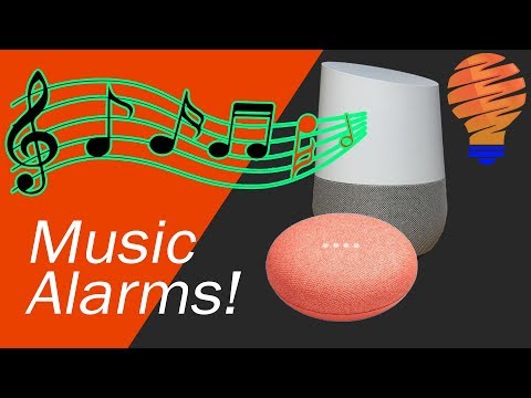 Google Home and Google Home Mini Music Alarms Walkthrough