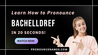 How to pronounce Bachelldref