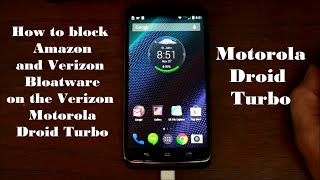 How to Block Remove Verizon and Amazon Apps on the Motorla Droid Turbo