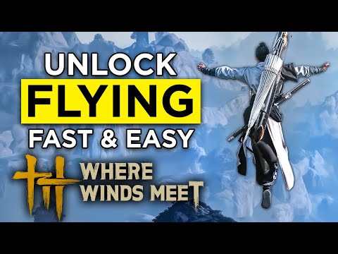 How to Unlock Wind & Waterwalking FAST in Where Winds Meet!