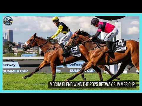 MOCHA BLEND wins the 2025 Betway Summer Cup (G1)