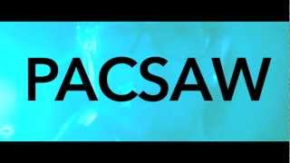 PACSAW - Teaser #3 [HD]