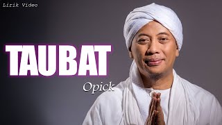 Download lagu Taubat - Opick || Lagu Lirik mp3