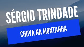 Sérgio Trindade Solos - Chuva na montanha