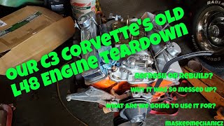 Our C3 Corvette Old L48 Teardown and Plans