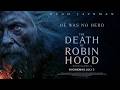 The Death Of Robin Hood Official Trailer Releasing At PVR INOX On July 3