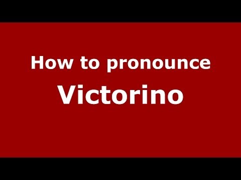 How to pronounce Victorino
