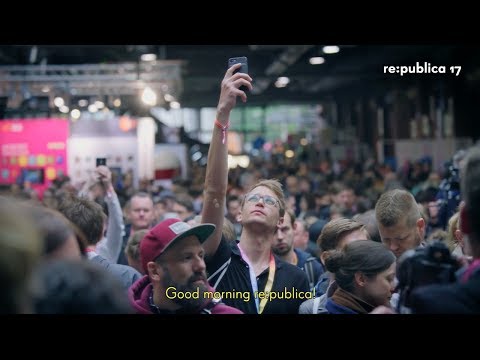 re:cap re:publica 2017 in Berlin!
