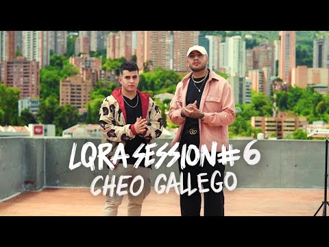 Cheo Gallego - LQRA Session #6