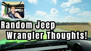 Random Jeep Wrangler Thoughts