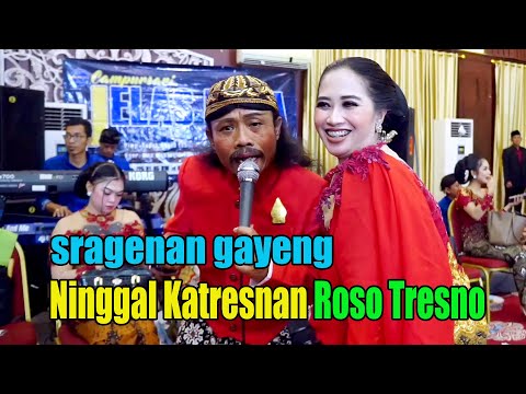 SRAGENAN GAYENG  NINGGAL KATRESNAN || ROSO TRESNO VOC, YATI feat MBAH BOGEL CAMPURSARI JELAS NADA