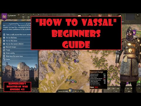 How to be a Successful VASSAL in Bannerlord? A Beginner's Guide  (Disasters of War, Ep.  23)