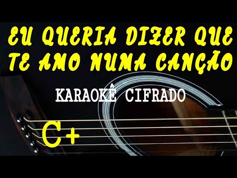 Eu Queria Dizer Que Te Amo Numa Canção - Luzirene do Cavaquinho