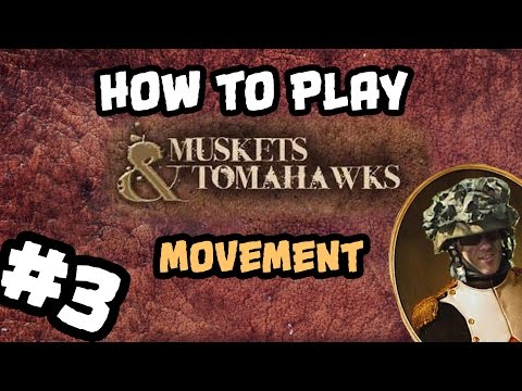 How To Play Muskets and Tomahawks #3: Intro and Setup