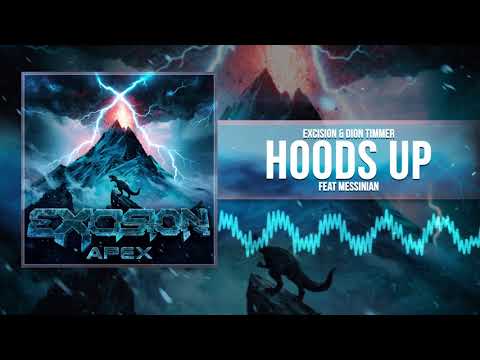 Excision & Dion Timmer - Hoods Up ft Messinian (Official Audio)