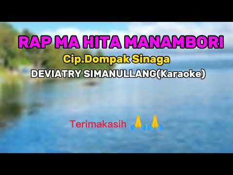 RAPMA HITA MANAMBORI Cip.Dompak Sinaga. Vocal DEVIATRY SIMANULLANG(Karaoke).