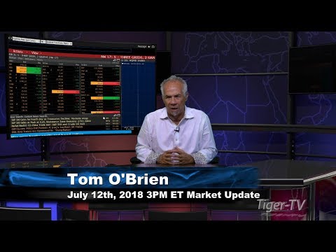 July 12th 3PM ET Market Update with Tom O'Brien on TFNN