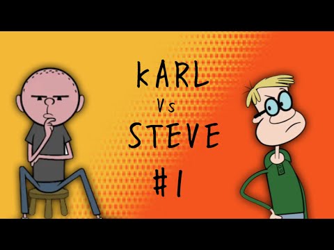 KARL vs STEVE - Most Offensive Moments #1