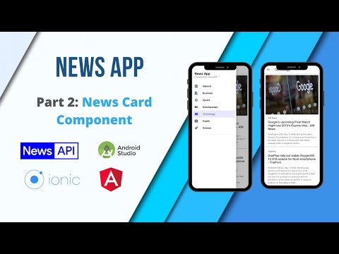 Build a Hybrid News App Using Ionic and Angular | Part 2 - News Card Component | Android and iOS App