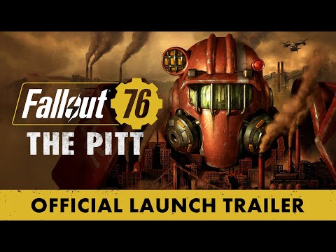 Fallout 76: The Pitt - Official Launch Trailer thumbnail